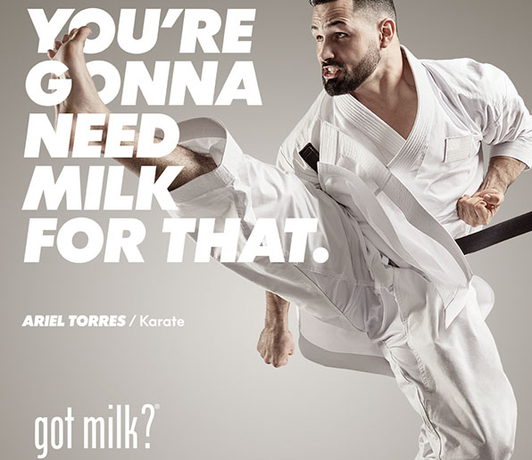 You're gonna need milk for that. Ariel Torres (Karate).